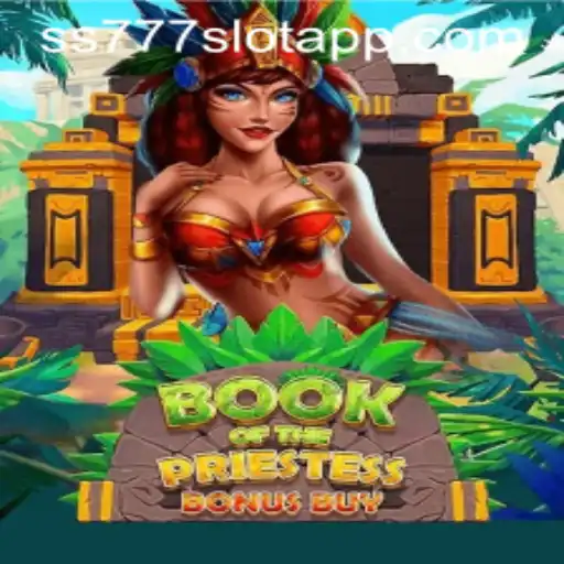 Discovering BookOfThePriestess: A Journey into the ss777 Slot App