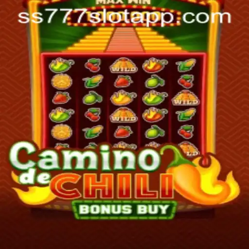 Exploring CaminodeChiliBonusBuy in the ss777 Slot App: A Unique Gaming Experience