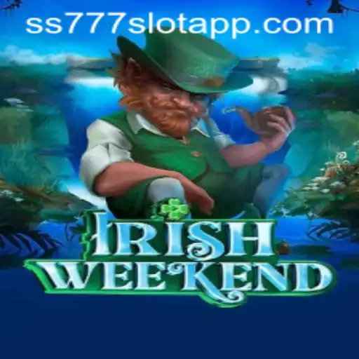 Explore the Excitement of IrishWeekend and ss777 Slot App