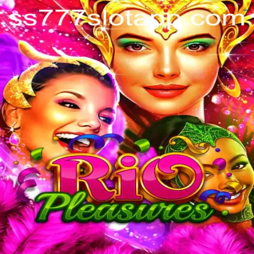 Unveiling the Excitement of RioPleasures and its ss777 Slot App Integration