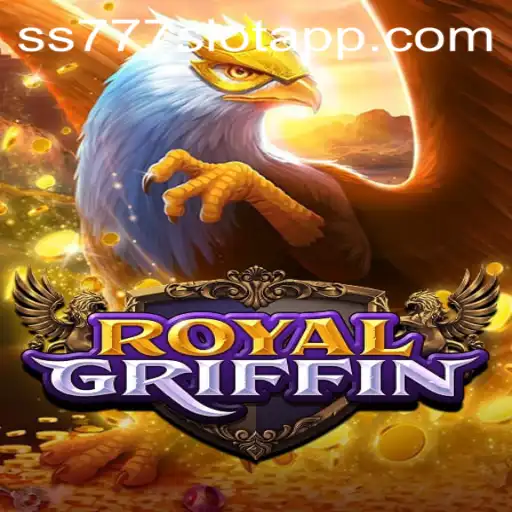 Exploring the Exciting World of RoyalGriffin in the ss777 Slot App