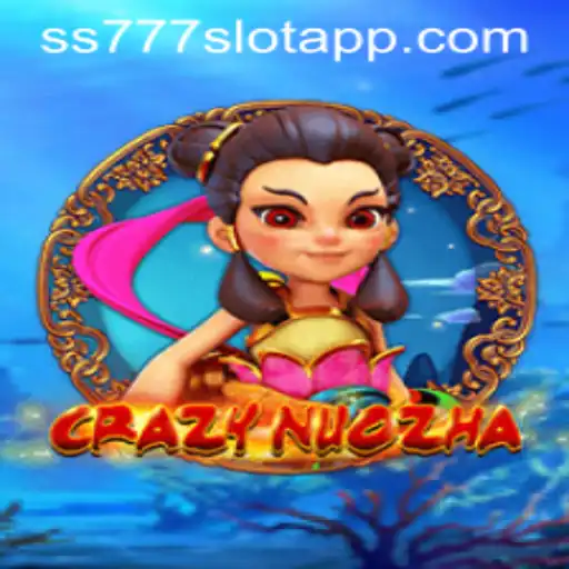 Exploring the Thrills of CrazyNuoZha and the ss777 Slot App