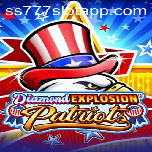 Exploring DiamondExplosionPatriots and the ss777 Slot App