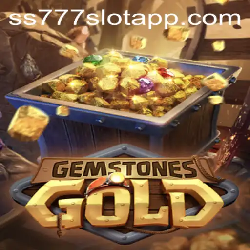 Discover the Thrilling World of GemstonesGold and ss777 Slot App