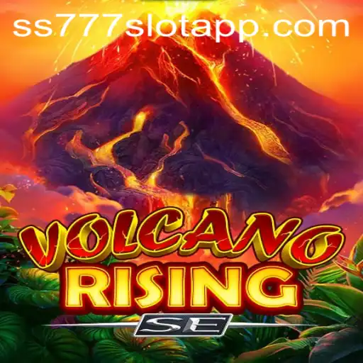 VolcanoRisingSE Game and SS777 Slot App