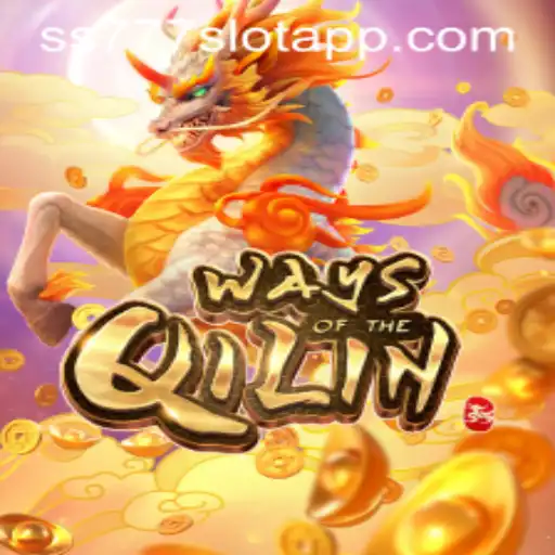 Exploring the Fascinating World of Ways of the Qilin on ss777 Slot App